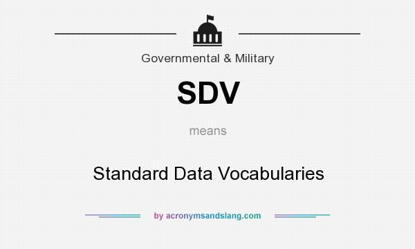 What does SDV mean? It stands for Standard Data Vocabularies