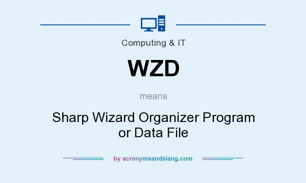 What does WZD mean? It stands for Sharp Wizard Organizer Program or Data File