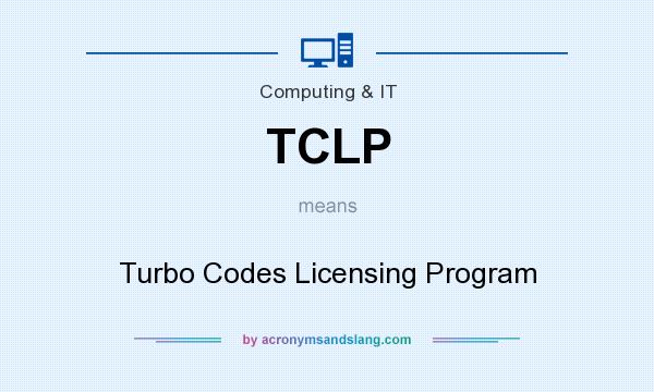 What does TCLP mean? It stands for Turbo Codes Licensing Program