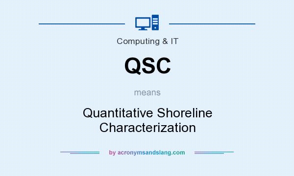 What does QSC mean? It stands for Quantitative Shoreline Characterization