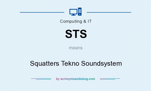 What does STS mean? It stands for Squatters Tekno Soundsystem