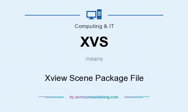 What does XVS mean? It stands for Xview Scene Package File