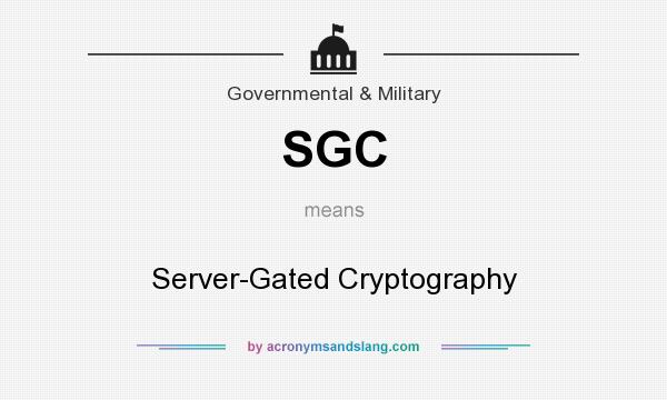 What does SGC mean? It stands for Server-Gated Cryptography