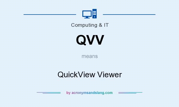 What does QVV mean? It stands for QuickView Viewer