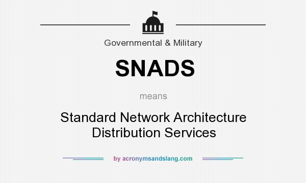 What does SNADS mean? It stands for Standard Network Architecture Distribution Services
