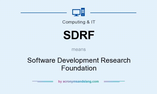 What does SDRF mean? It stands for Software Development Research Foundation