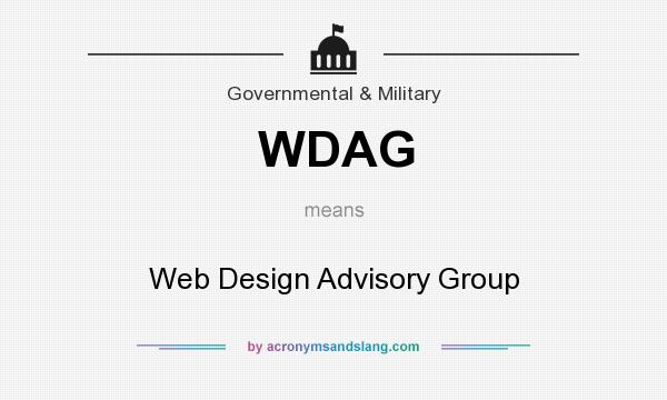 What does WDAG mean? It stands for Web Design Advisory Group