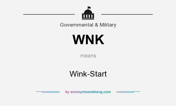 What does WNK mean? It stands for Wink-Start