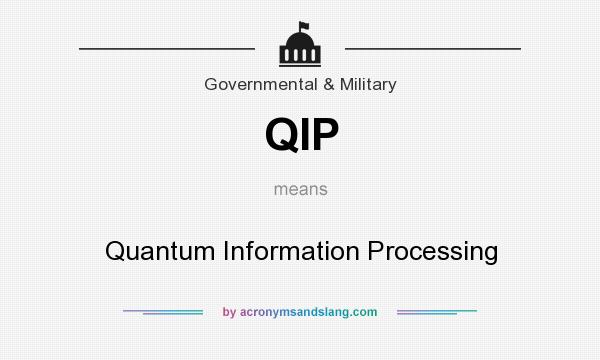 What does QIP mean? It stands for Quantum Information Processing
