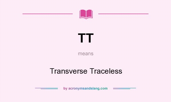 What does TT mean? It stands for Transverse Traceless