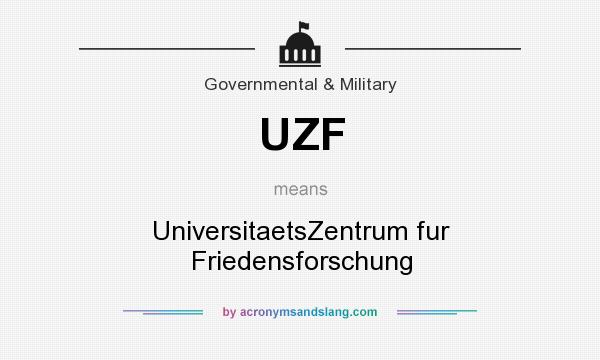 What does UZF mean? It stands for UniversitaetsZentrum fur Friedensforschung