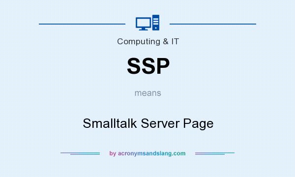 What does SSP mean? It stands for Smalltalk Server Page