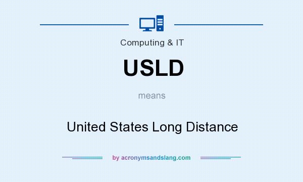 What does USLD mean? It stands for United States Long Distance