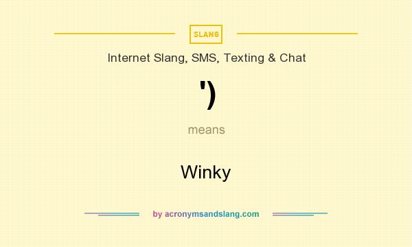 What does `) mean? It stands for Winky