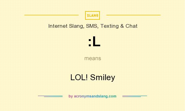  L LOL Smiley In Internet Slang SMS Texting Chat By 