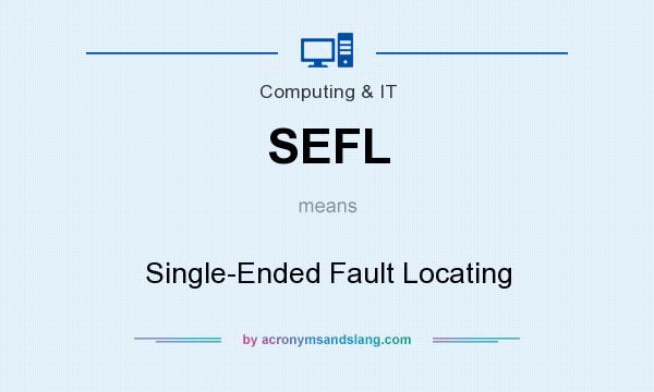 What does SEFL mean? It stands for Single-Ended Fault Locating