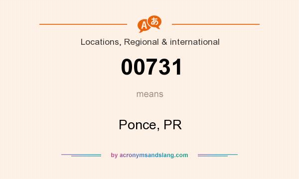 What does 00731 mean? It stands for Ponce, PR