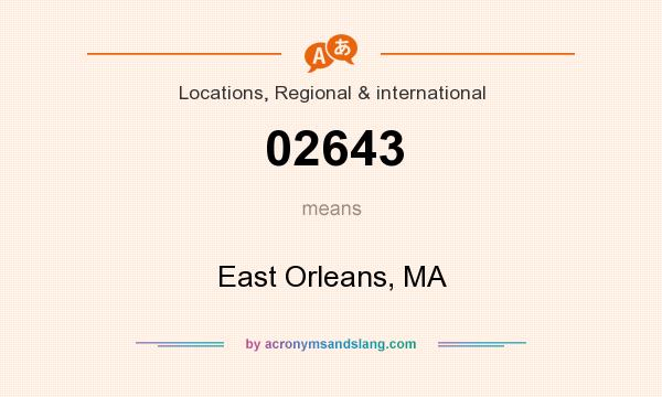 What does 02643 mean? It stands for East Orleans, MA