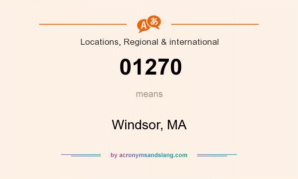 What does 01270 mean? It stands for Windsor, MA