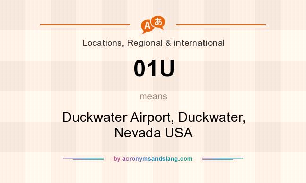 What does 01U mean? It stands for Duckwater Airport, Duckwater, Nevada USA