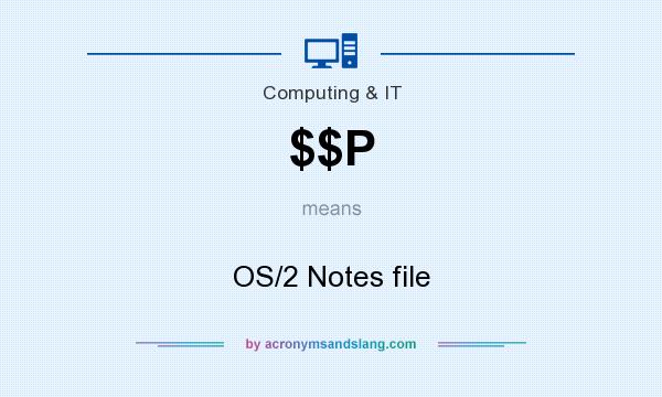 What does $$P mean? It stands for OS/2 Notes file