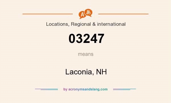 What does 03247 mean? It stands for Laconia, NH