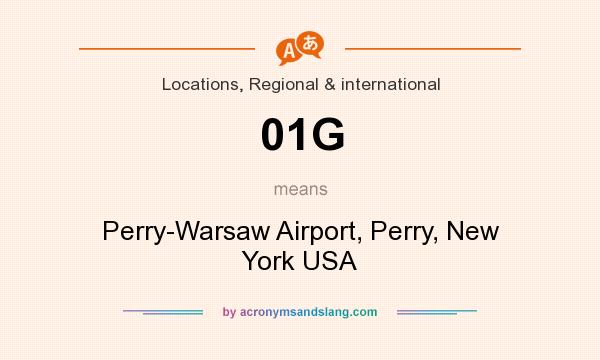 What does 01G mean? It stands for Perry-Warsaw Airport, Perry, New York USA