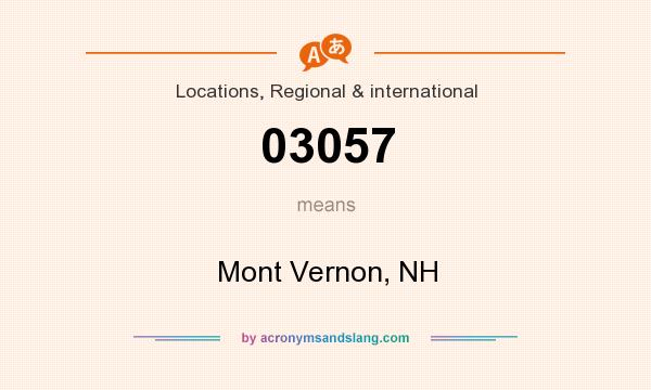 What does 03057 mean? It stands for Mont Vernon, NH