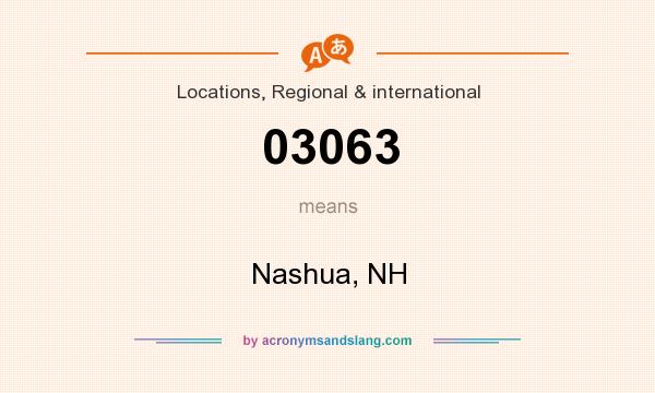 What does 03063 mean? It stands for Nashua, NH