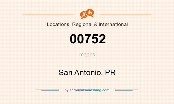 What does 00752 mean? It stands for San Antonio, PR