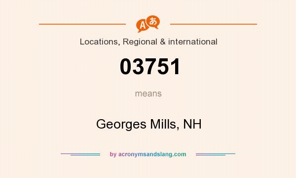 What does 03751 mean? It stands for Georges Mills, NH