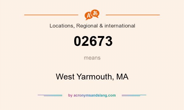 What does 02673 mean? It stands for West Yarmouth, MA