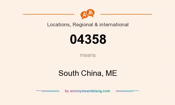 What does 04358 mean? It stands for South China, ME