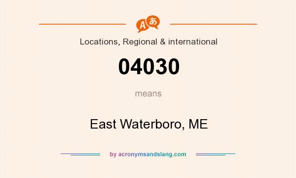 What does 04030 mean? It stands for East Waterboro, ME