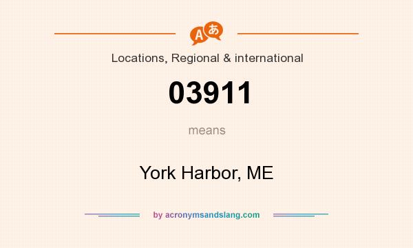 What does 03911 mean? It stands for York Harbor, ME