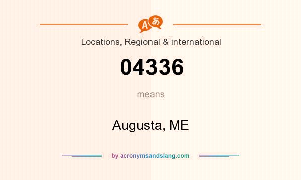 What does 04336 mean? It stands for Augusta, ME