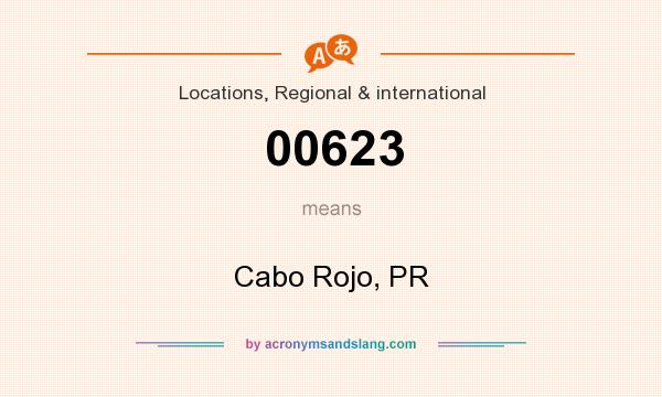 What does 00623 mean? It stands for Cabo Rojo, PR