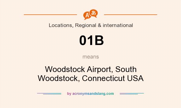 What does 01B mean? It stands for Woodstock Airport, South Woodstock, Connecticut USA