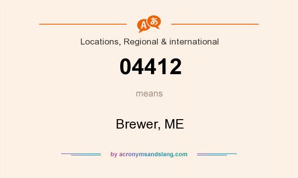 What does 04412 mean? It stands for Brewer, ME