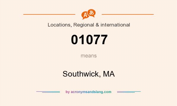 What does 01077 mean? It stands for Southwick, MA