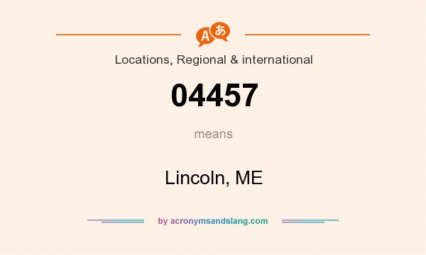 What does 04457 mean? It stands for Lincoln, ME