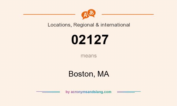 What does 02127 mean? It stands for Boston, MA