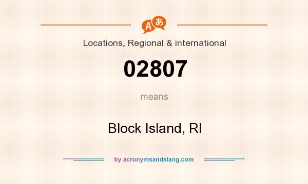 What does 02807 mean? It stands for Block Island, RI
