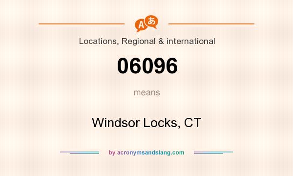 What does 06096 mean? It stands for Windsor Locks, CT