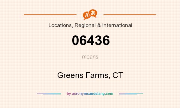 What does 06436 mean? It stands for Greens Farms, CT