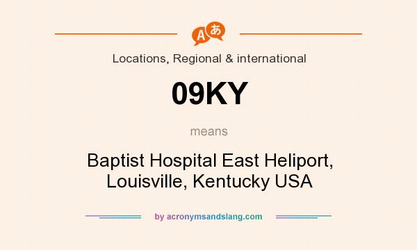 What does 09KY mean? It stands for Baptist Hospital East Heliport, Louisville, Kentucky USA