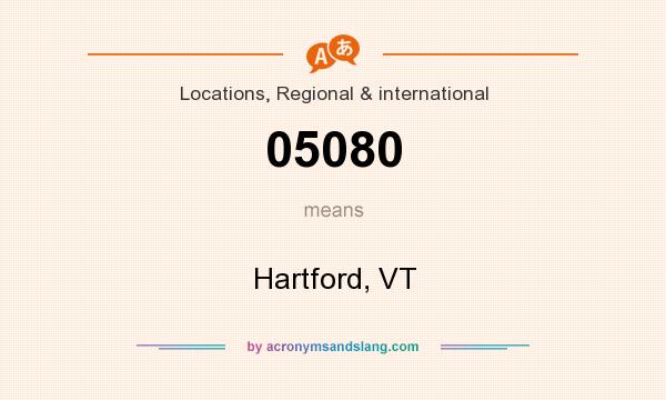 What does 05080 mean? It stands for Hartford, VT