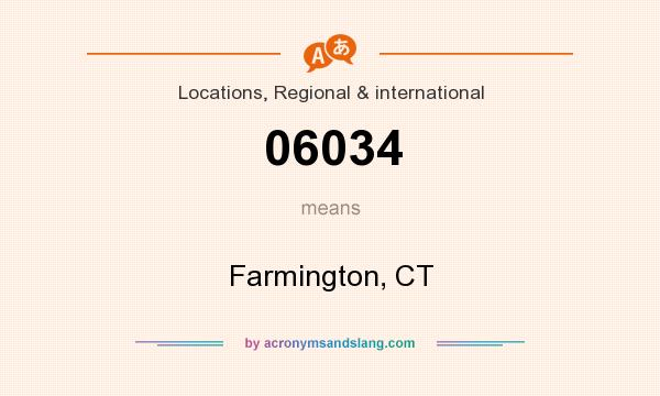 What does 06034 mean? It stands for Farmington, CT
