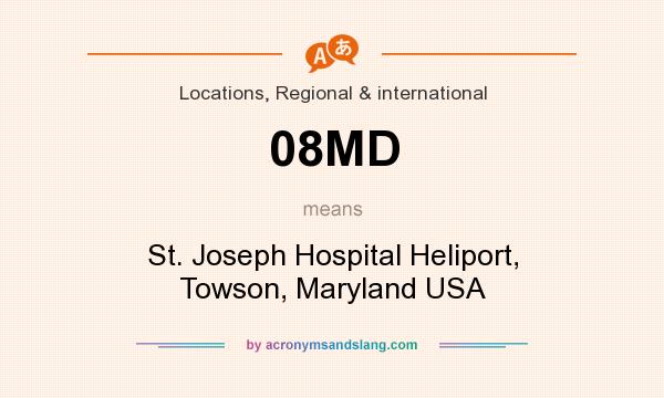 What does 08MD mean? It stands for St. Joseph Hospital Heliport, Towson, Maryland USA