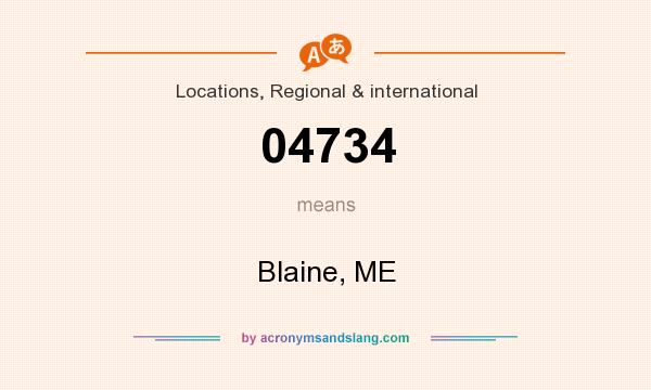 What does 04734 mean? It stands for Blaine, ME